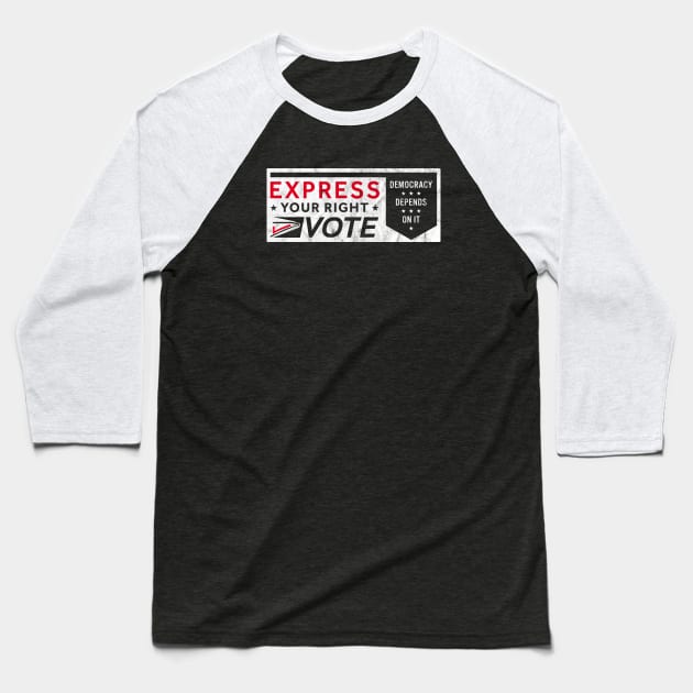 Mail in Voting Express Your Right Vote Baseball T-Shirt by mindeverykind